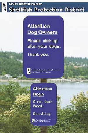 These humorous signs will soon be placed by the county in the South Holmes Harbor Shellfish Protection District to appeal to pet owners to clean up their dog poop.